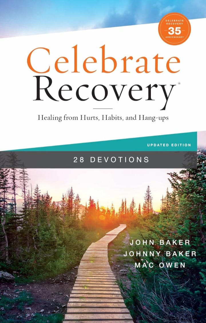 CELEBRATE RECOVERY BOOKLET, 28 DEVOTIONS, 35TH ANNIVERSARY EDITION : HEALING FROM HURTS, HABITS, AND HANG-UPS (A 28-DAY DEVOTIONAL TO GIVE STRENGTH AND ENCOURAGEMENT ON THE ROAD TO ADDICTION RECOVERY) 